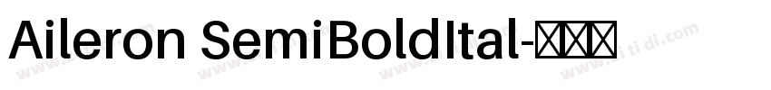 Aileron SemiBoldItal字体转换